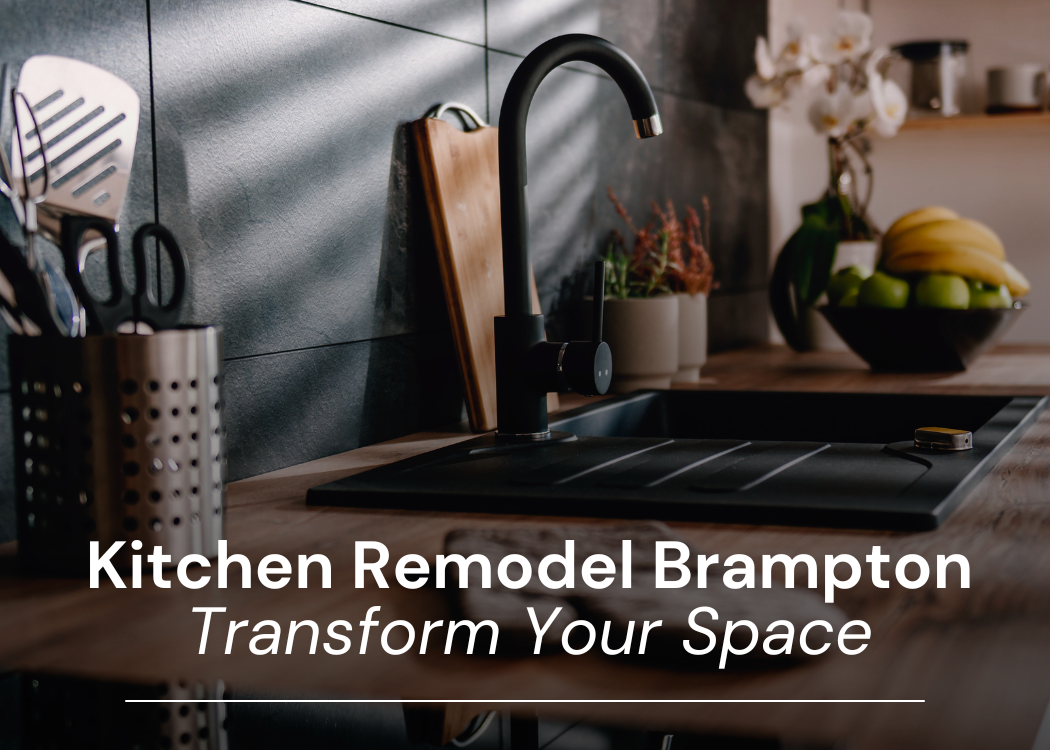 Kitchen Remodel Brampton - Transform Your Space