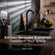 Kitchen Remodel Brampton - Transform Your Space