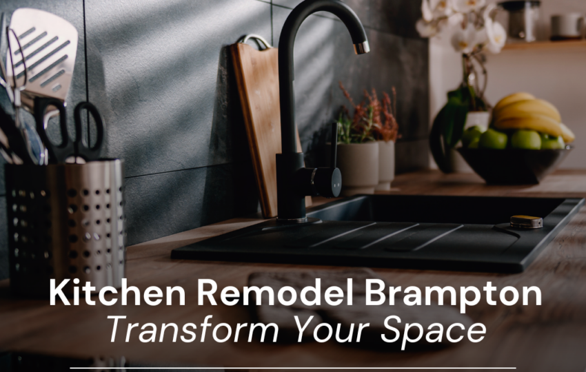 Kitchen Remodel Brampton - Transform Your Space